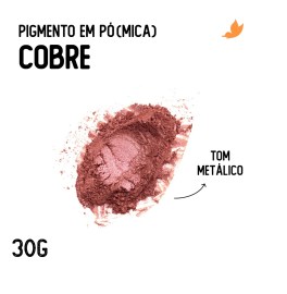 Pigmento Em Pó ( Mica ) Cobre 30 G